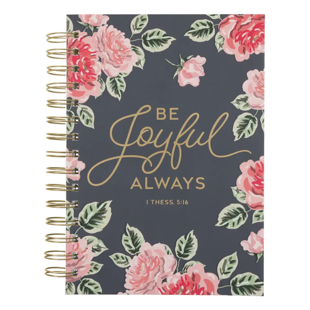 Be Joyful Always Large Hardcover Wirebound Journal